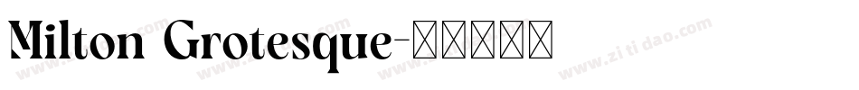Milton Grotesque字体转换